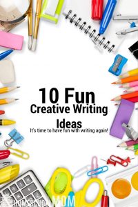 10 Fun Creative Writing Ideas