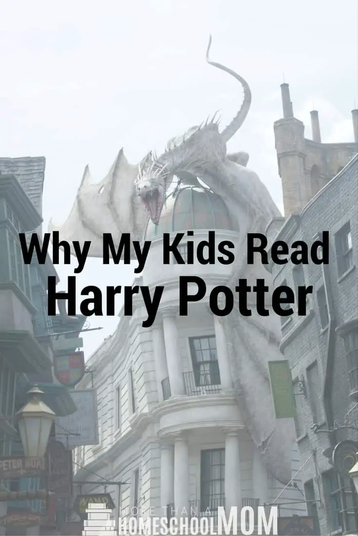 Why My Kids Read Harry Potter - #HarryPotter #reading #HarryPotterBooks 