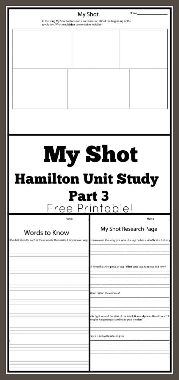 My Shot Hamilton Unit Study Part 3 - Free Printable