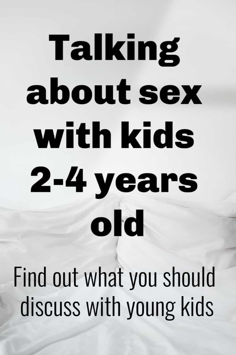 What should you share with kids 2-4 years old about sex? Moms can teach their kids about sex starting as early as 2 but maybe not in the way you might think! 